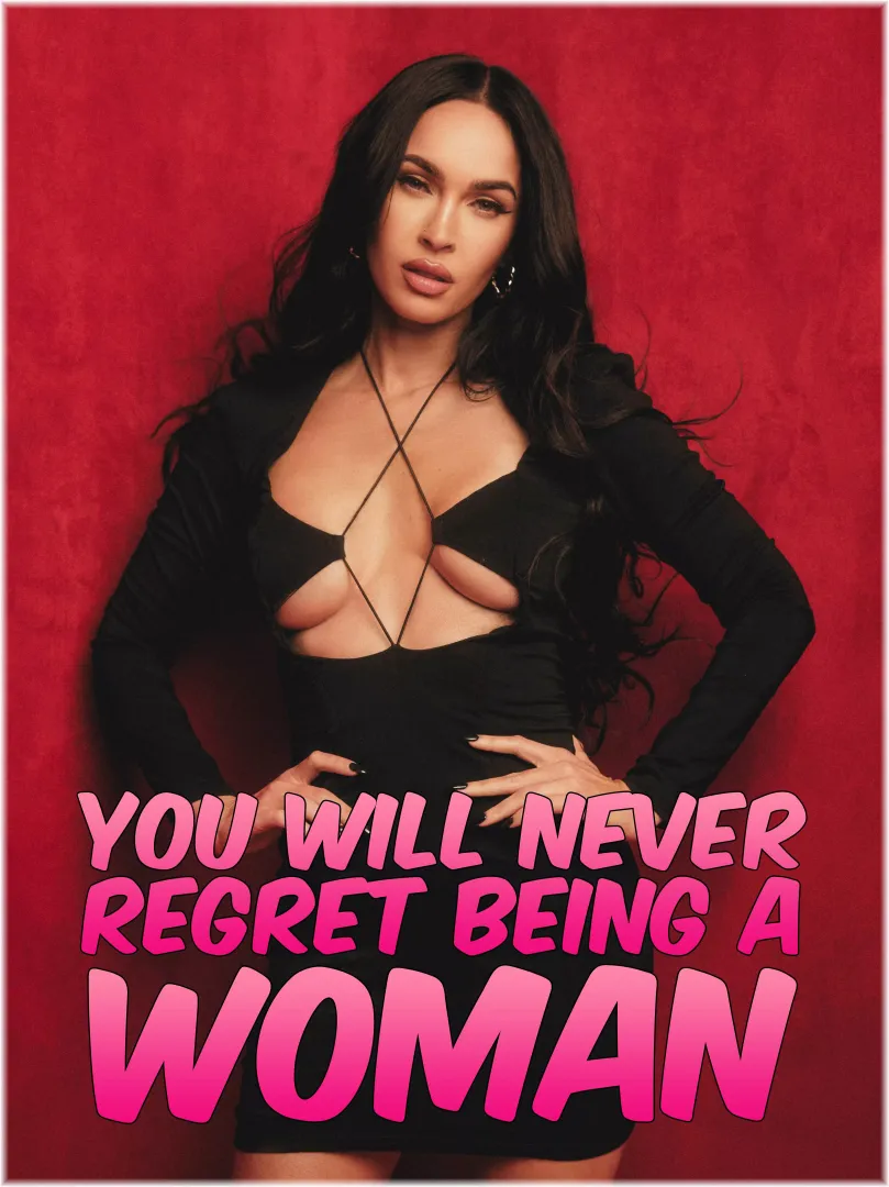 be a woman