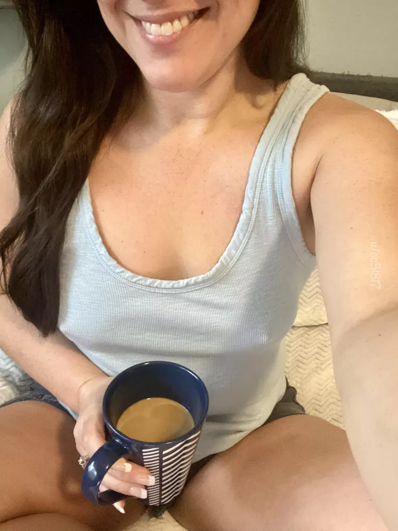 Coffee and braless, best way to start the day