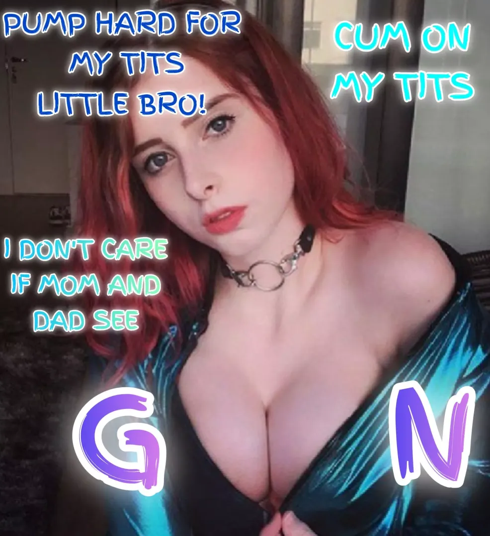 Cum on your sister's tits