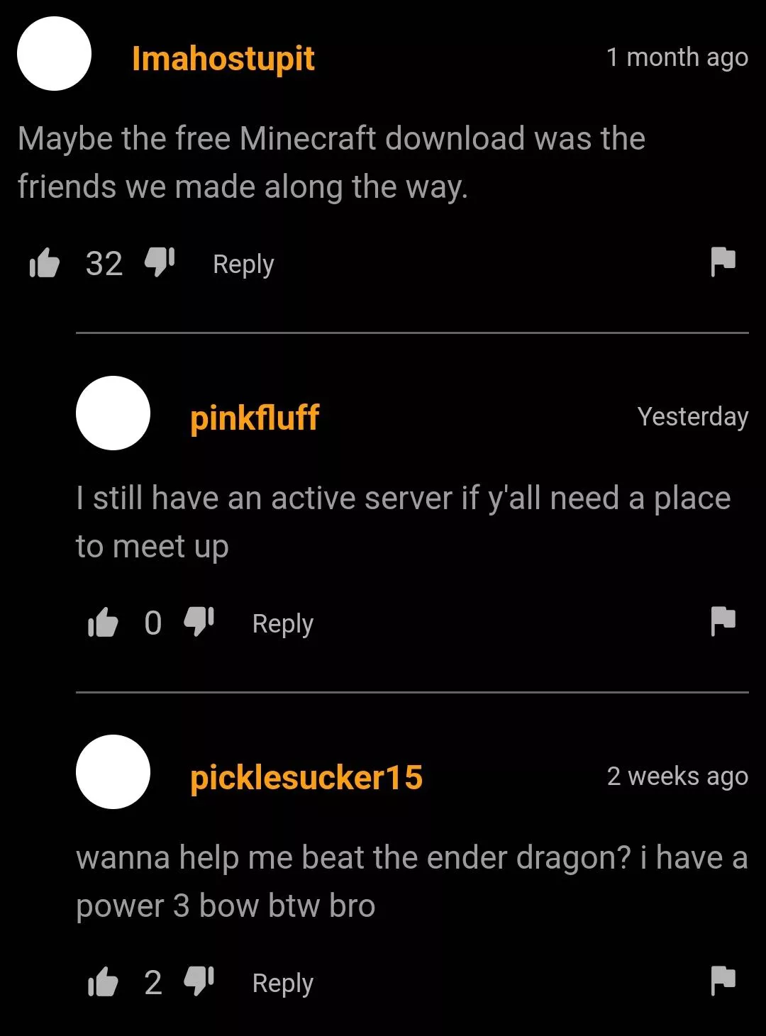 Guys, who what's to pway minecwaft with me!? :3