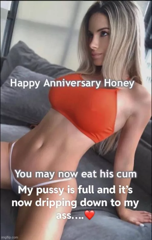 Happy anniversary cucky