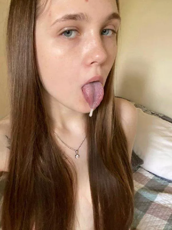 I don't have enough drool, maybe your sperm would be better