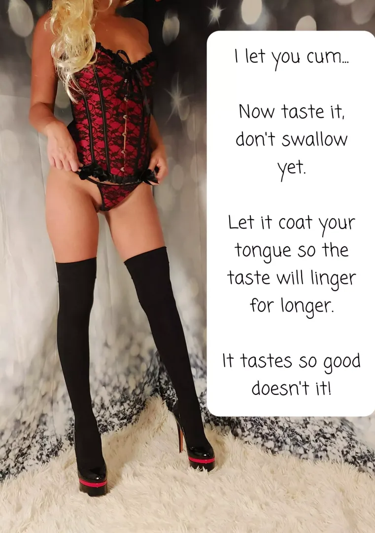 I let you cum, now lick it up.