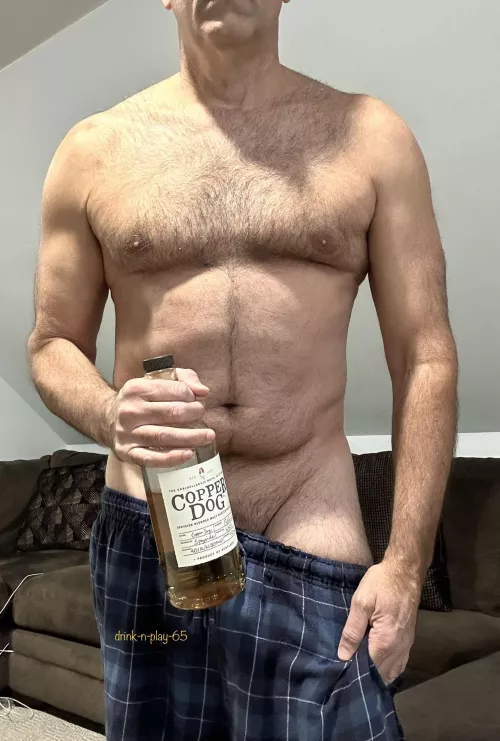 I put my lounge pants on and have booze. All that’s missing is you and then I’m ready to drink and play…