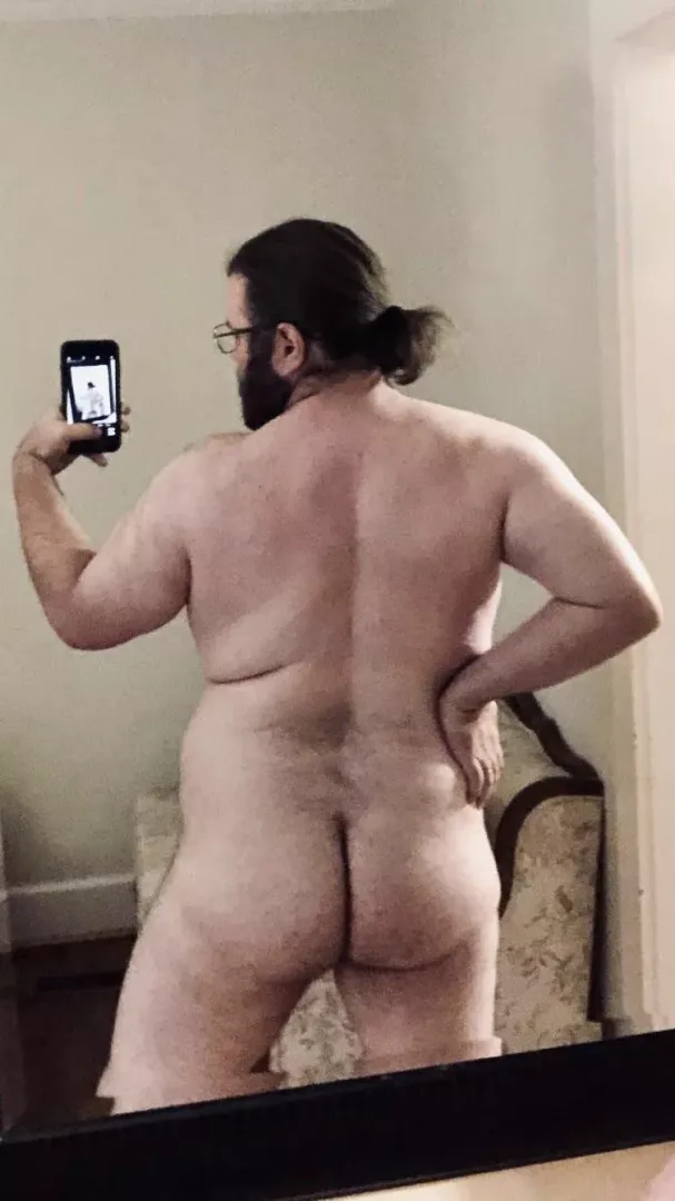 I think my butt looks good this morning. How about y’all? DMs open