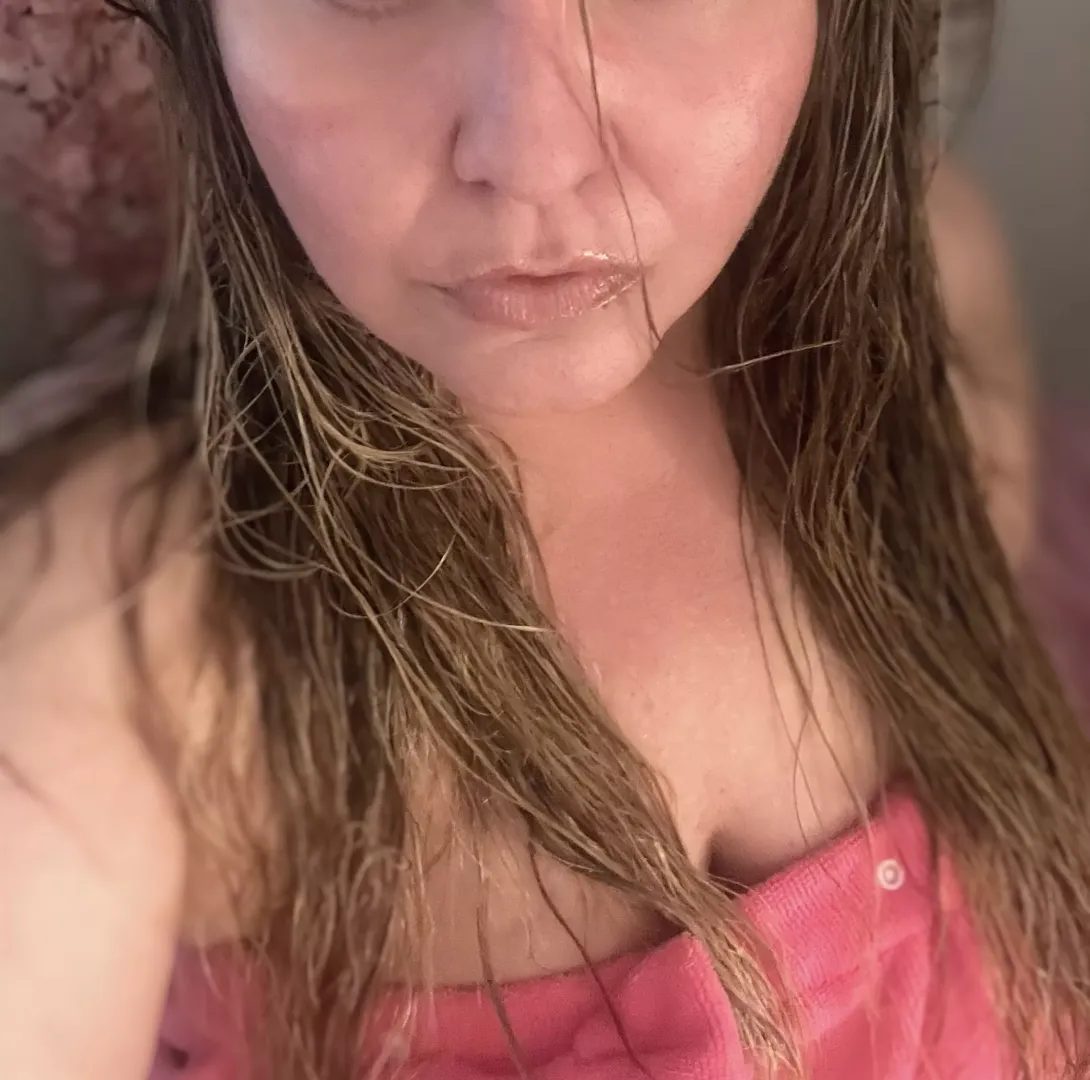 I'm fresh from the shower, I hope you can join me next time.
