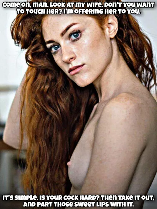 I'm offering her to you...