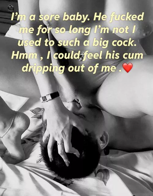 I’m sore baby…