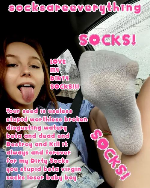 Kill your seed for my socks, always and forever baby. You are just a stupid sockssexual beta loser!