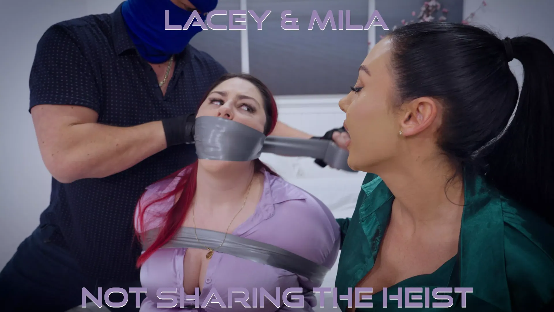 Lacey & Mila - Not Sharing The Loot
