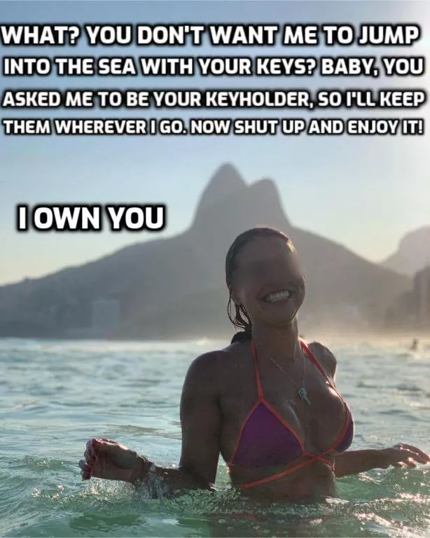 maybe she's enjoying the idea of being a keyholder a little too much