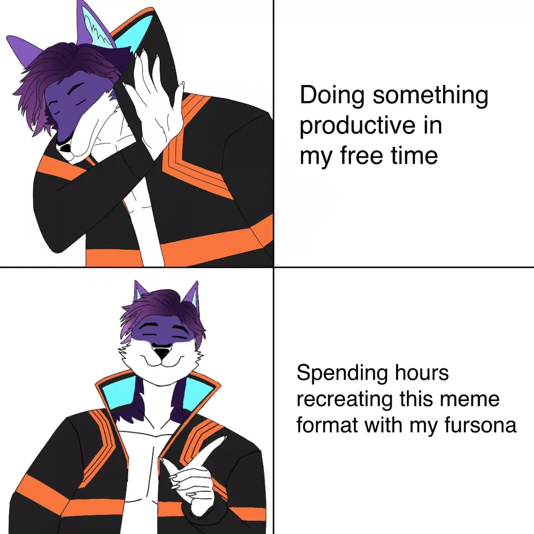 Me every time