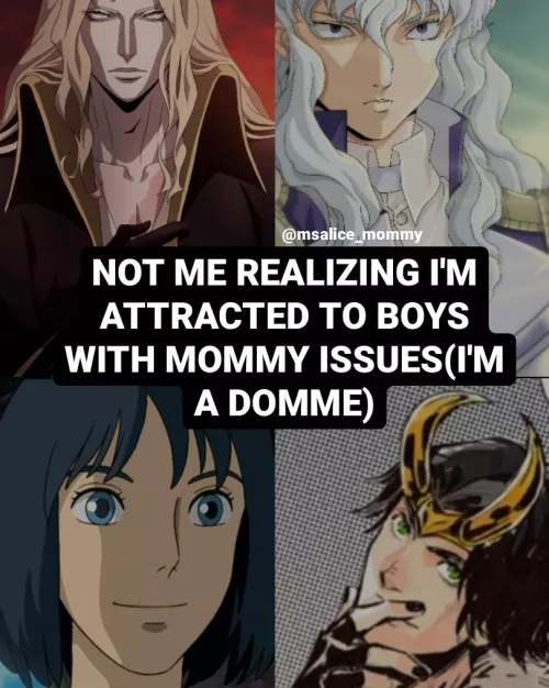 Mommy issue boys>>>