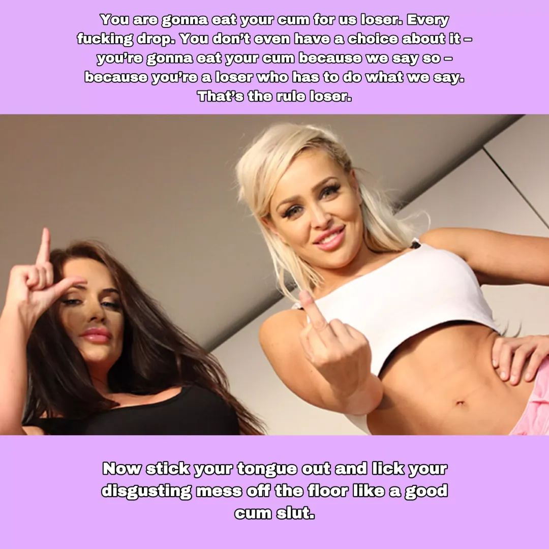 Obey them, cum slut