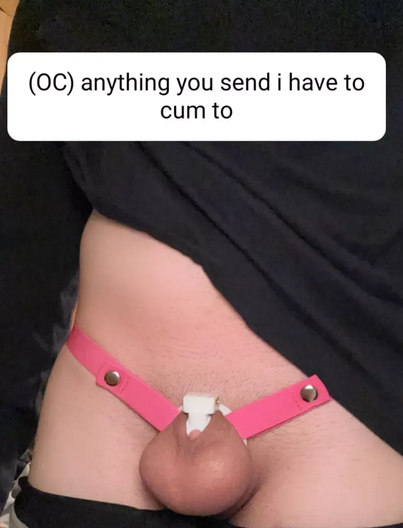 (OC) yes anything try to be more creative than a dick pic
