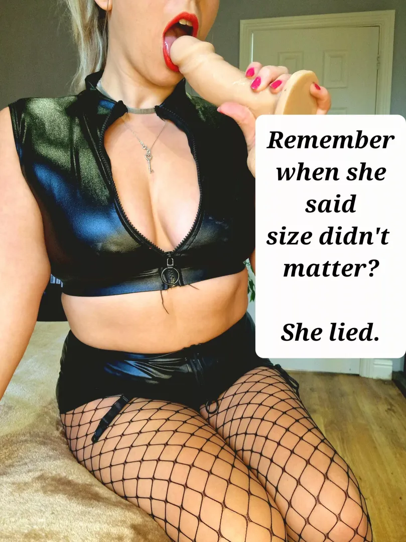 Remember when she said size didn't matter? [domme]