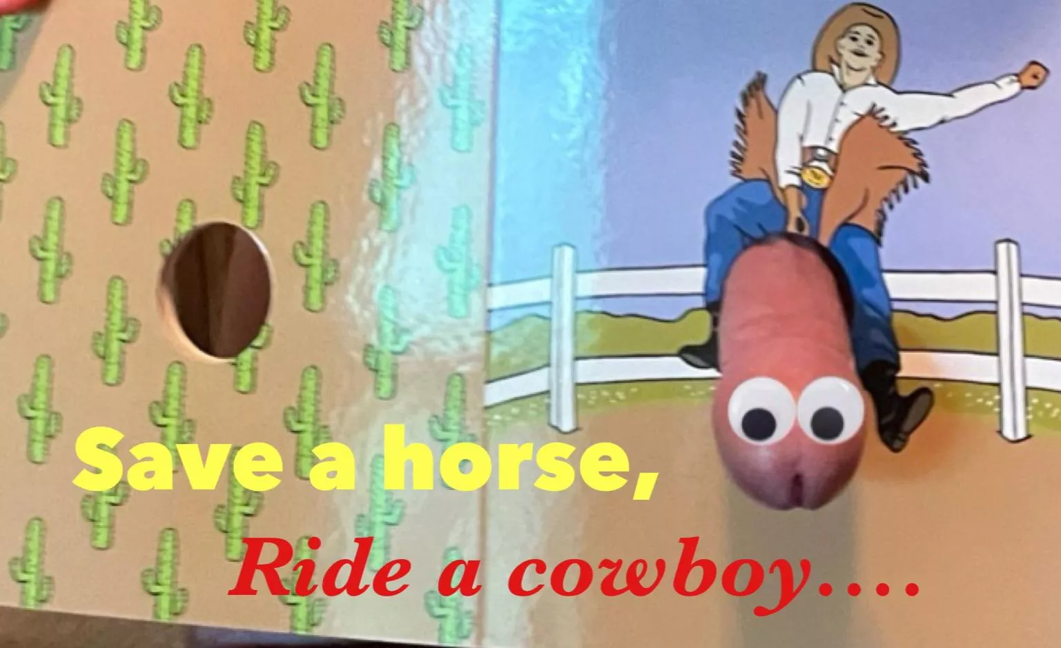 Save a horse . . . 