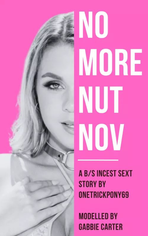 (Sext Story) No More Nut November - Part 1