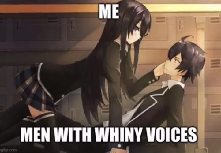 soft boys who can't control their voices are top tier.