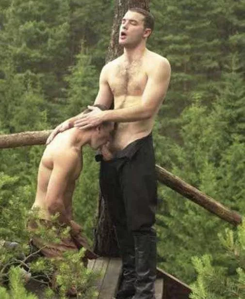 “Sucking cock in the forest” …