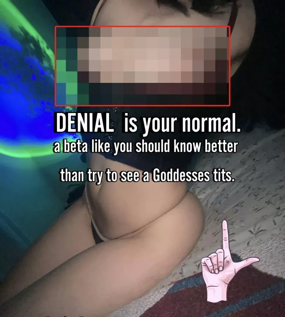 Sweet denial. 