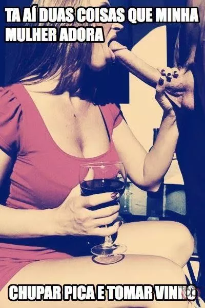 Tudo o que ela gosta! 🍷💦