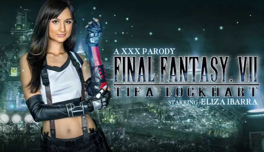 VR Conk - New scene - Final Fantasy VII: Tifa Lockhart (A XXX Parody) with Eliza Ibarra