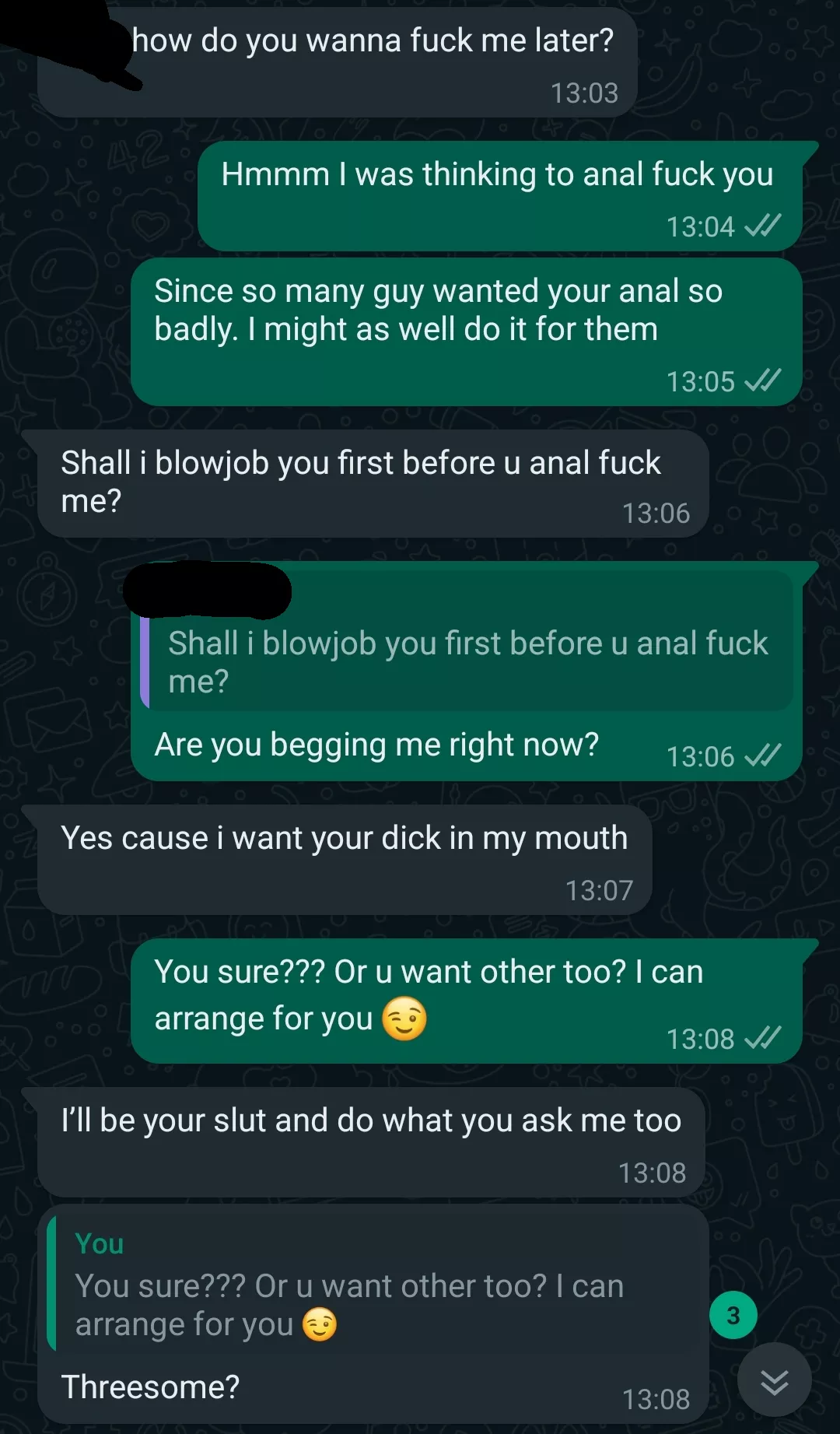 When I just being a slut and begging for more