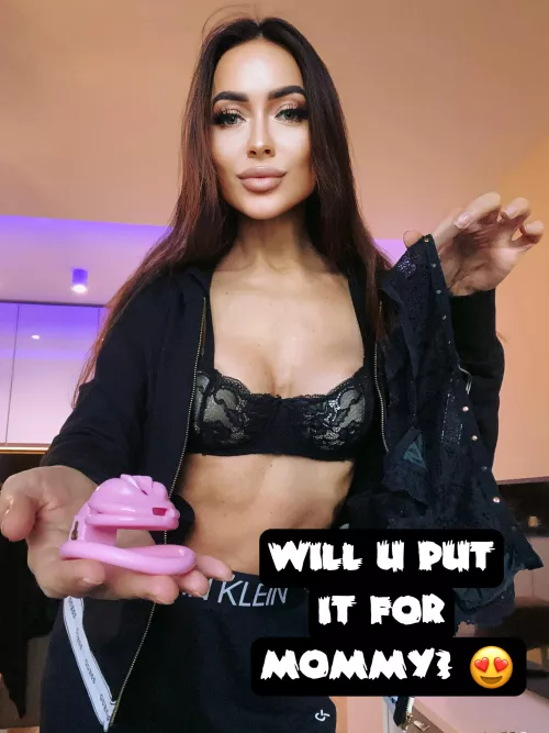 Will u put it for Mommy? 😍